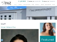 Staff - Paz Dermatology Fresno, CA | Dr. Carlos Paz M.D.