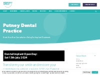                              Putney Dentist | Invisalign, Dental Impla
