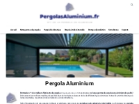 Pergola aluminium | N°1 sur la pergola | PergolasAluminium.fr