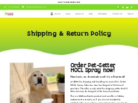 Shipping   Return Policy | Pet Setter HOCL Spray