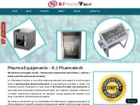 Pharma Equipments - Pharmaceutical Machinery - KJ Pharmatech