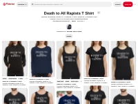 28 Death to All Rapists T Shirt ideas | rapist, death, t shirt