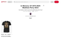 In Memory Of 1974-2024 Matthew Perry Shirt on Pinterest