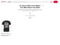Dr Seuss Why Fit In When You Were Born Out Shirt on Pinterest
