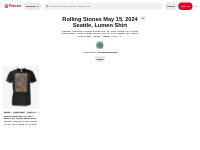 Rolling Stones May 15, 2024 Seattle, Lumen Shirt on Pinterest