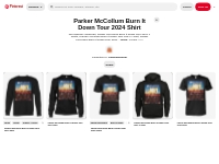 Parker McCollum Burn It Down Tour 2024 Shirt | burn it down, parker, s