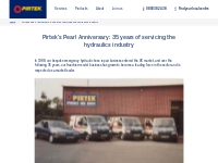 Pirtek’s Pearl Anniversary: 35 years of servicing the hydraulics indus