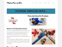 Plumbing News and More -  Plumbing News - Plumbing News and More