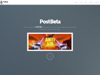 PostBeta | one-man-show, games, portals, virtual reality and consultan