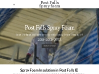 Post Falls Spray foam - Spray Foam Insulation in Post Falls ID