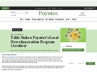 Table Stakes: Poynter’s Local News Innovation Program (Archive) - Poyn