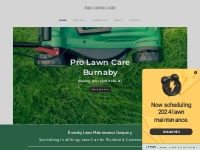 Pro Lawn Care Burnaby - Lawn maintenance, landscaping and hardscaping 