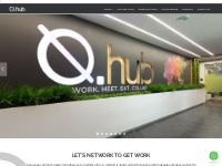 Qhub - Coworking Office Space | Business Center | Plug and Play Office