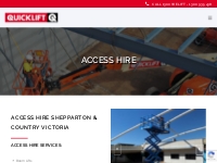 Access Hire Shepparton, Country Victoria   NSW - Quicklift