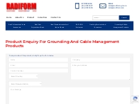 Product Enquiry for Grounding and Cable Management Products - Radiform