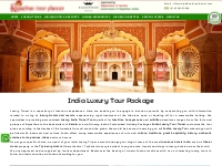 India Luxury Tour Package, Luxury Holidays Packages India, Luxury Vaca
