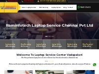 Laptop Service Center in Chennai | Raminfotech Chennai