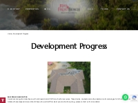 Development Progress - RED FROG PROPERTY