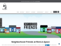 Neighborhood Friends | Rent-A-Space in Virginia
