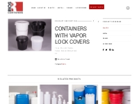 Containers with Vapor Lock Covers | Rios Containers