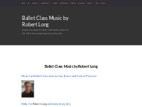 Ballet Class Music by Robert Long CD, MP3, Stream, Sheet Music - Balle