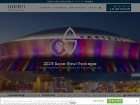 2025 Super Bowl Travel Packages, Tickets, Luxury Travel   Tours in New