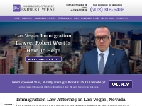 Immigration Lawyer In Las Vegas, NV | Immigration Lawyer Robert West.