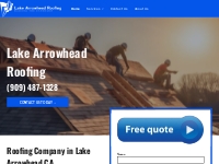           Roofing Contractor | Roofing Company | Lake Arrowhead, CA