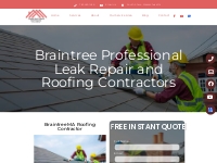 Braintree Professional Leak Repair and Roofing Contractors