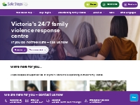 Safe Steps Family Violence Response Centre - 24/7 support for Victoria