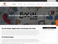 Social Media Application Development in India - Sakshi Infoway
