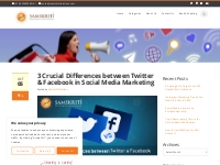 3 Differences b/w Facebook and Twitter Marketing Service | Samskriti S