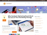 Why Facebook Marketing Should be Core of Your Marketing Strategy