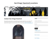 Contact San Diego Haunted - San Diego Haunted Locations