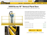 10″ Vertical Panel Saw [Cuts 2½ Inch Thick Sheets] Affordable   Powerf