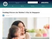 Sending Flowers For Mother s Day In Singapore