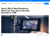 Here’s Why Video Marketing Will Grow Your Home Services Business in 20