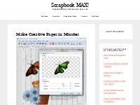 Make Creative Pages in Minutes - Scrapbook MAX!