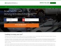 Scrap Cars For Cash | Instant Online Quote | Free Collection