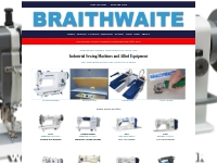 Braithwaite sewing machines industrial new used   reconditioned