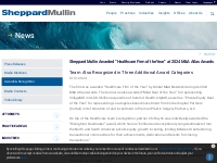 Sheppard Mullin Awarded  Healthcare Firm of the Year  at 2024 M A Atla