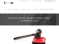 SECTION 498A IPC (INDIAN PENAL CODE) - POWERFUL BUT..