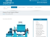 Heavy Duty Sigma Blade Mixers Sigma Blade Mixers Sigma Blade Mixers