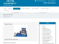 Sigma Mixer – Sigma Mixer Machine, Kneading Machine, Extruder Machine,