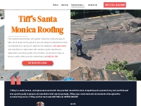            Tiff's Santa Monica Roofing - The Trusted Los Angeles Roofe