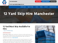 12 Yard Skip Hire Manchester | Same Day Dispatch