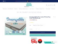 Dreampebble Pro Latex Pillow-Top Non-Flip Mattress    Sleep Space