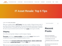 IT Asset Resale: Top 5 Tips To Maximize Your Cash Back