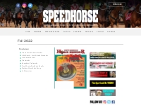 Fall 2022 - Speedhorse Magazine - Your Global Connection to Quarter Ho