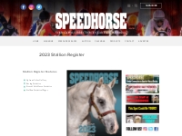2023 Stallion Register - Speedhorse Magazine - Your Global Connection 